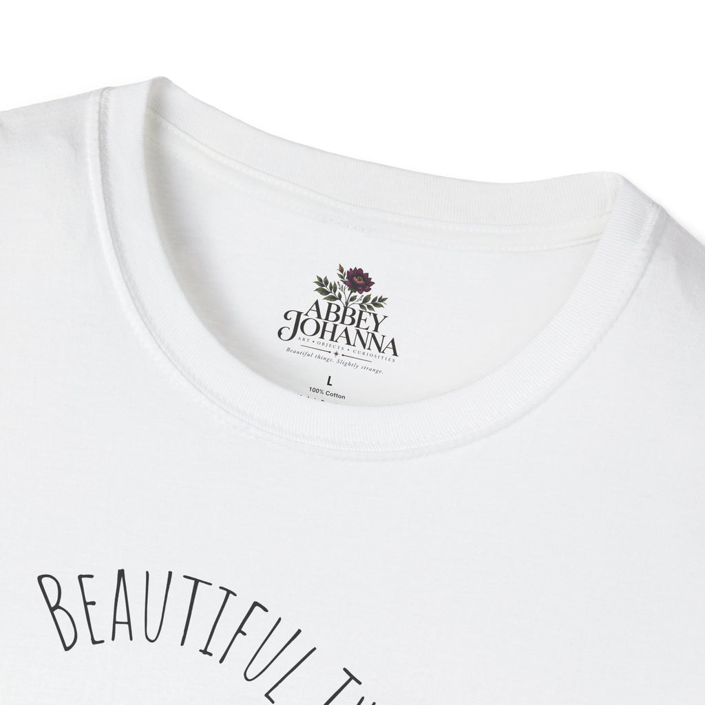 Beautiful Things Are Slightly Strange — Unisex Graphic Soft T-Shirt