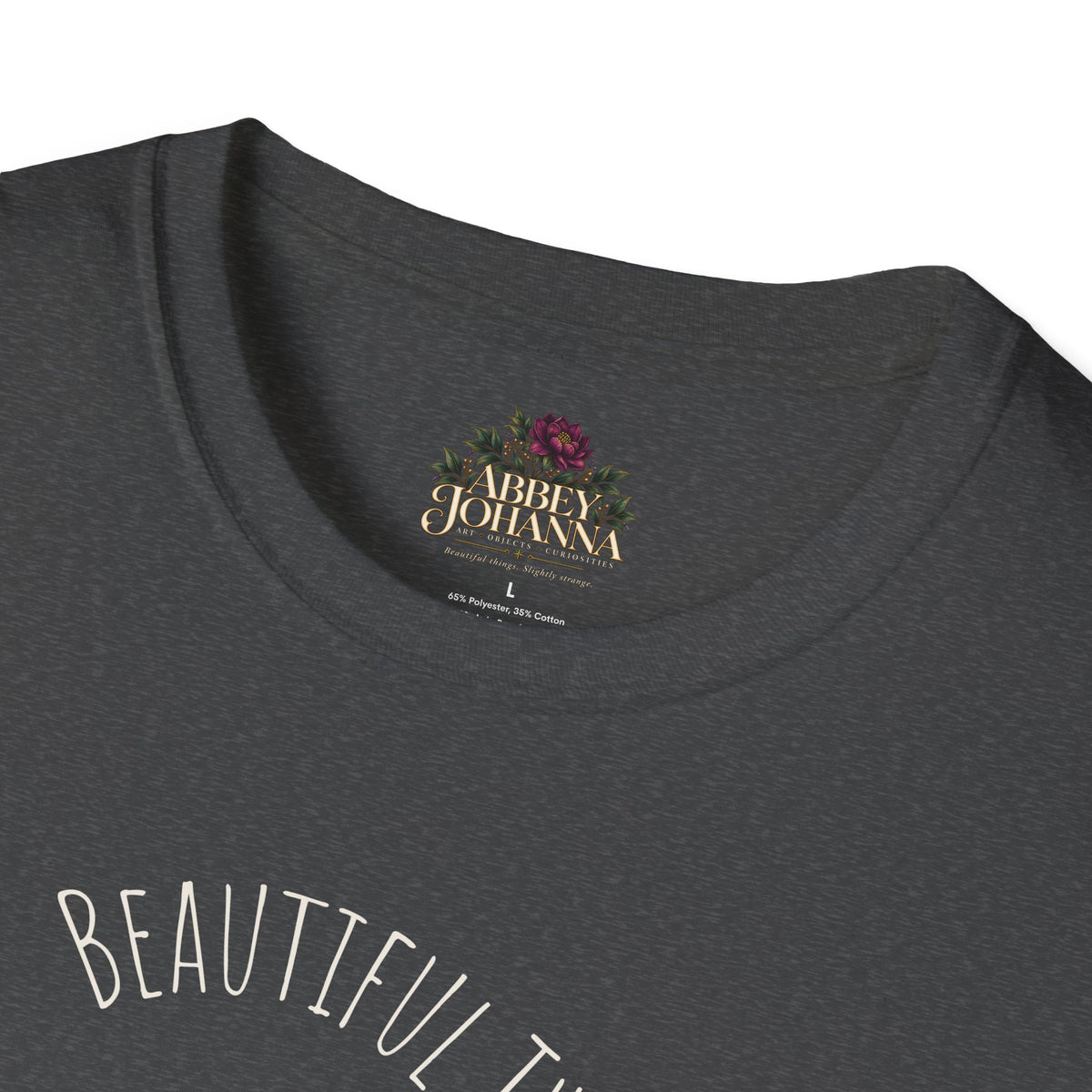 Beautiful Things Are Slightly Strange — Unisex Graphic Soft T-Shirt