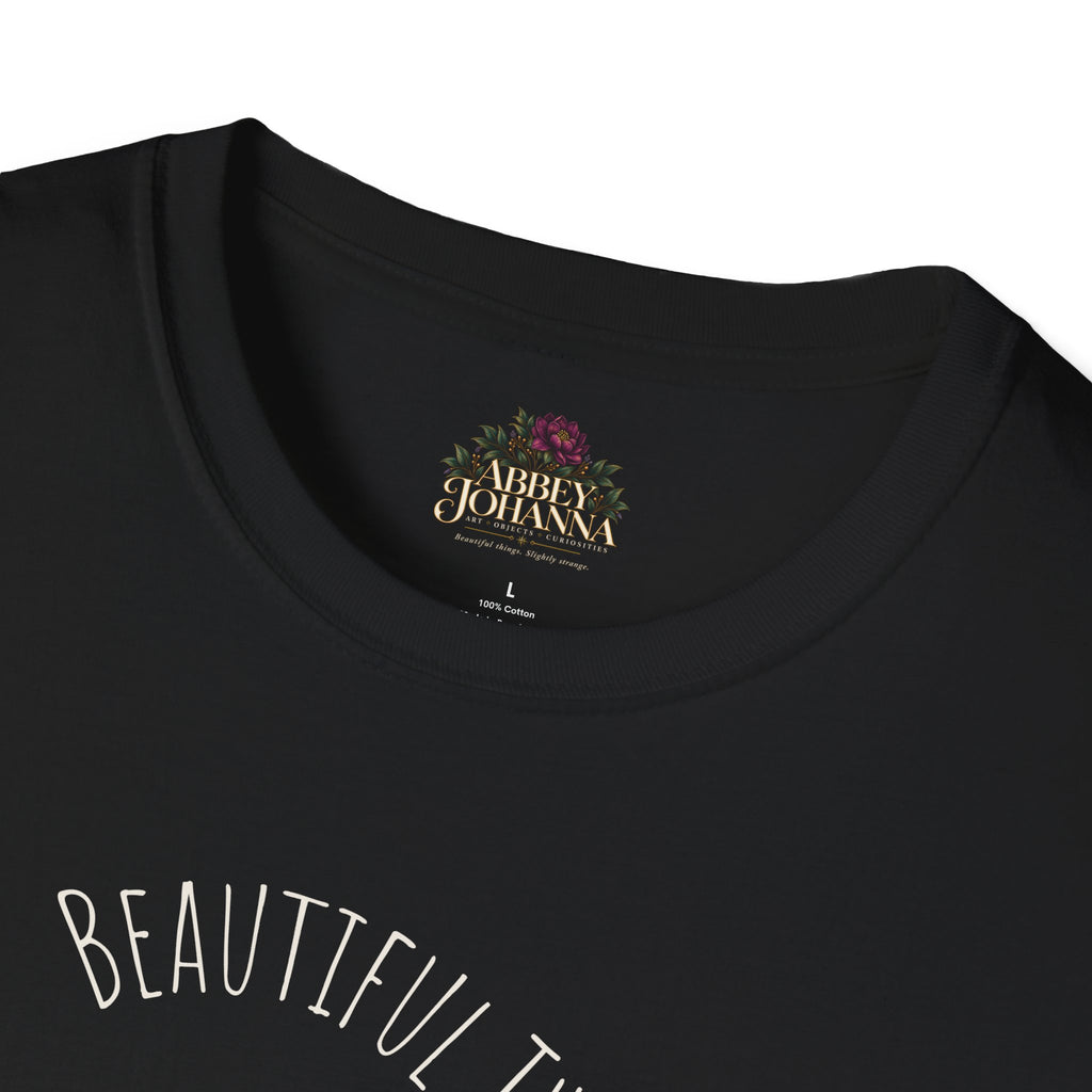 Beautiful Things Are Slightly Strange — Unisex Graphic Soft T-Shirt