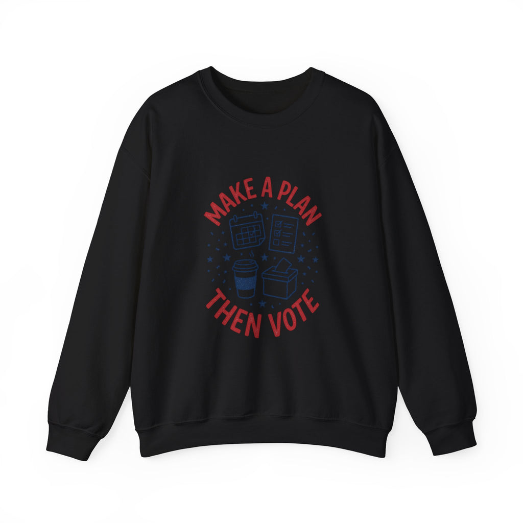 Make a Plan Then Vote Sweatshirt | Midterm Elections Voter Reminder — view 10
