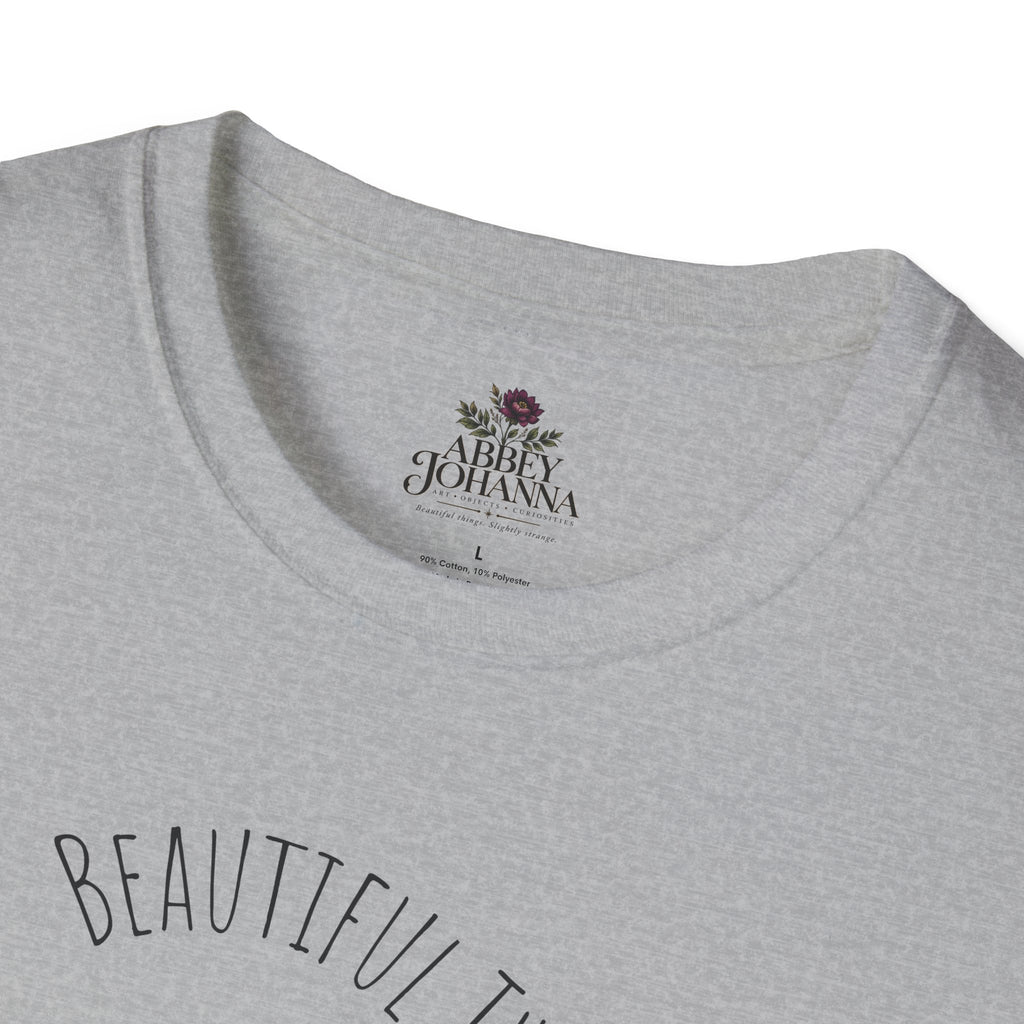 Beautiful Things Are Slightly Strange — Unisex Graphic Soft T-Shirt