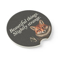 Beautiful Things - Slightly Strange — Fox Soapstone Car Coaster